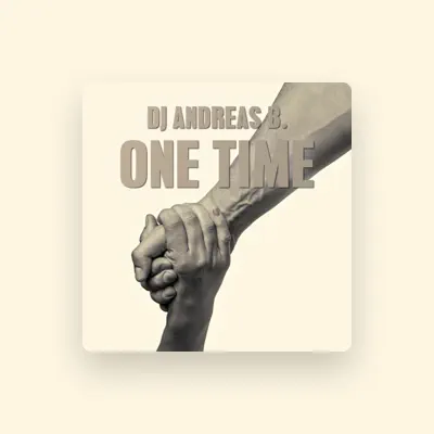 Listen to Dj Andreas B., watch music videos, read bio, see tour dates & more!