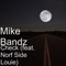 Check (feat. Norf Side Louie) - Mike Bandz lyrics