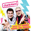 Nach dem Feiern gehen wir heiern - Olaf & Hans