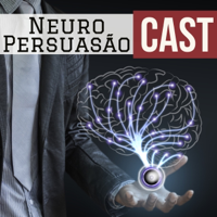 Neuro Persuasão Cast podcast