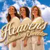 His Own - Heaven Medley: Just over in the Gloryland / Another Heaven Song / When We All Get to Heaven