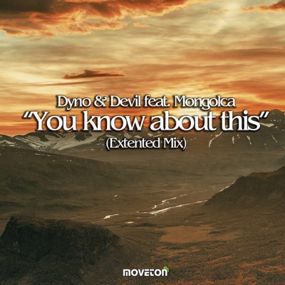 You Know About This (Extended Mix) [feat. Mongolca] - Single