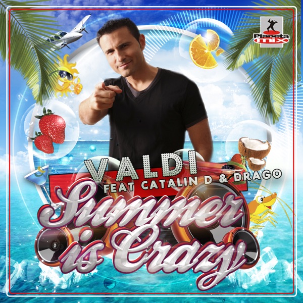 Summer Is Crazy (feat. Catalin D & Drago) - EP