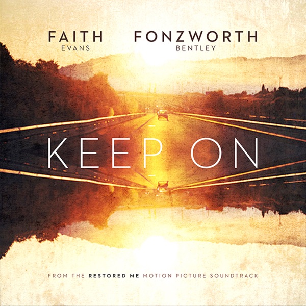 Keep On - Single - Fonzworth Bentley & Faith Evans
