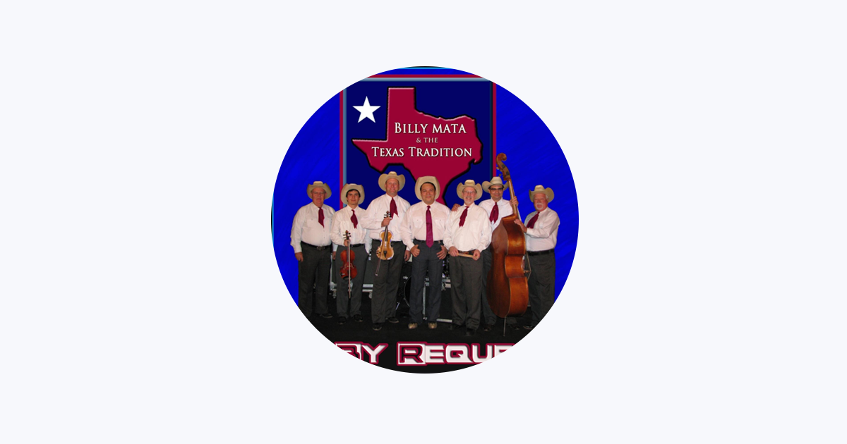 ‎Billy Mata & The Texas Tradition Apple Music