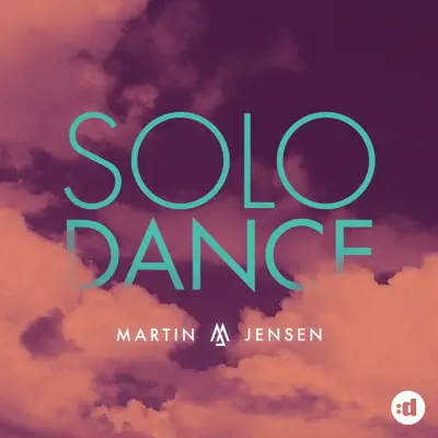 Ascolta 'Solo Dance - Single' di Martin Jensen