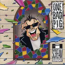 I Scream Sunday - One Bad Pig
