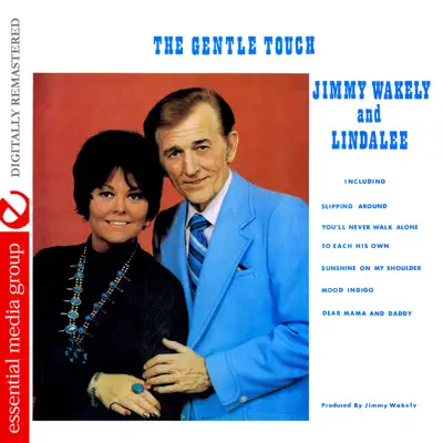The Gentle Touch (Digitally Remastered) - Jimmy Wakely