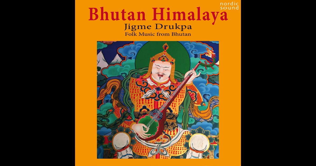 Bhutan Himalaya (Folk Music from Bhutan) - Jigme Drukpa