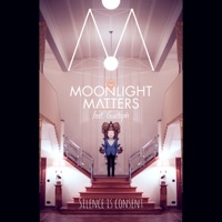 Silence Is Consent (feat. Gustaph) - Single - Moonlight Matters