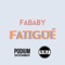 Fatigué - Fababy lyrics