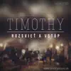 Timothy - Láska Prišla Dole K Nám