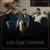Los que cantan - Tu fiel amante