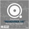 Remember Me (Soulmagic Remix) - Souxsoul lyrics