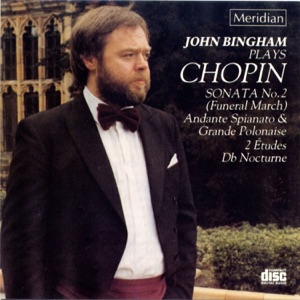 John Bingham Plays Chopin