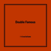Six Variations - EP - Double Famous