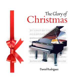 The Glory of Christmas by Daniel Rodriguez album reviews, ratings, credits