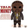 Talk that Money (feat. Da' Unda' Dogg & Sleepdank) - Single