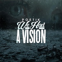We Had a Vision - Single - Poetik