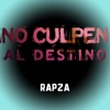 No Culpen al Destino - Single