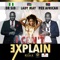 I Can't Explain (feat. Dr Sid & Pex Africah) - Lady May lyrics