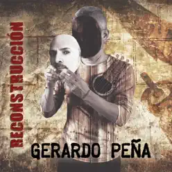 Reconstrucción - Gerardo Peña