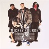 Mickey Rourke (feat. Chino XL, Holocaust, Pro The Leader & Masta of Ceremoniez) - Single