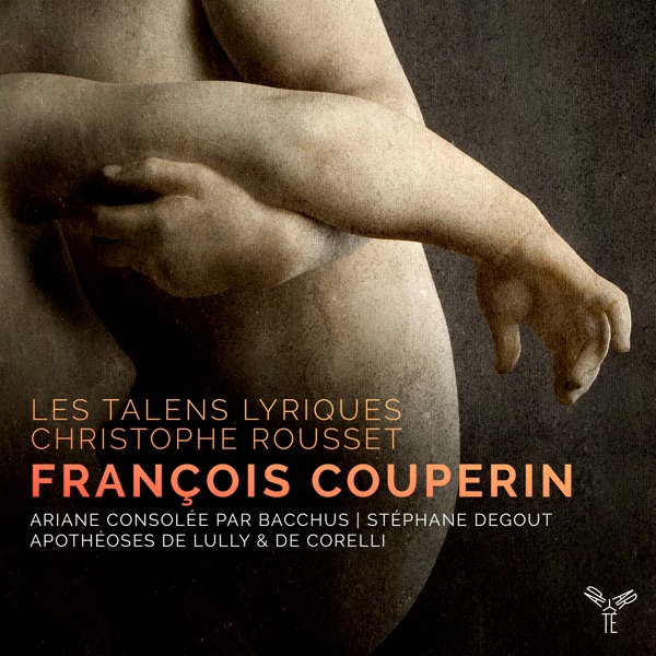 Couperin: Ariane consolée par Bacchus, Apothéoses de Lully & de Corelli