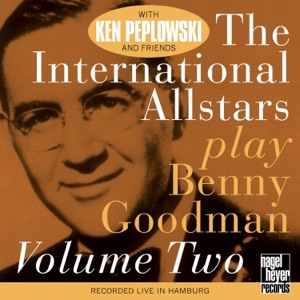 The International Allstars Play Benny Goodman, Vol. 2 (feat. Lars Erstrand, Howard Alden, Mark Shane, Len Skeat & Joe Ascione) [Live]
