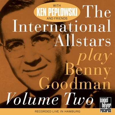 The International Allstars Play Benny Goodman, Vol. 2 (feat. Lars Erstrand, Howard Alden, Mark Shane, Len Skeat & Joe Ascione) [Live]