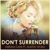 Don't Surrender (feat. Alketa Vejsiu) - Single