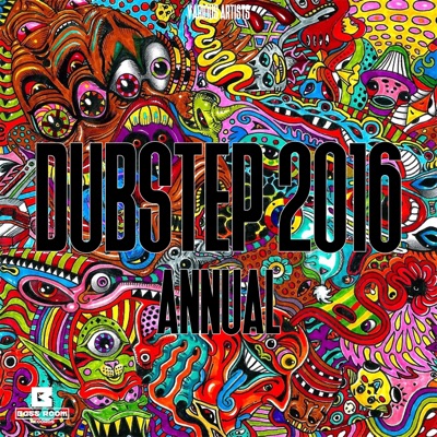 Dubstep 2016 Annual