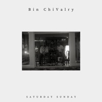 Saturday Sunday - EP - Bin Chivalry