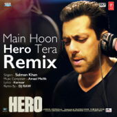 Main Hoon Hero Tera (Remix) - Salman Khan & Dj Raw