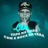 Stream & download Tapa na Cara Com a Boca na Vara