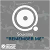 Souxsoul - Remember Me (Jumentinho's Vocal Refix)