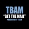 Get the Mail - Tbam lyrics