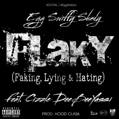 Flaky (feat. Cizzle Deebeeyassi) - Single