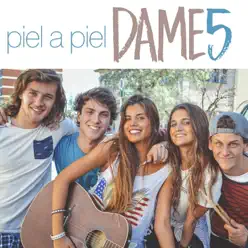 Piel a Piel - Single - Dame 5 Piel a Piel - Single - Dame 5