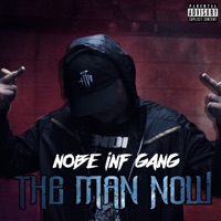 The Man Now - Single - Nobe Inf Gang