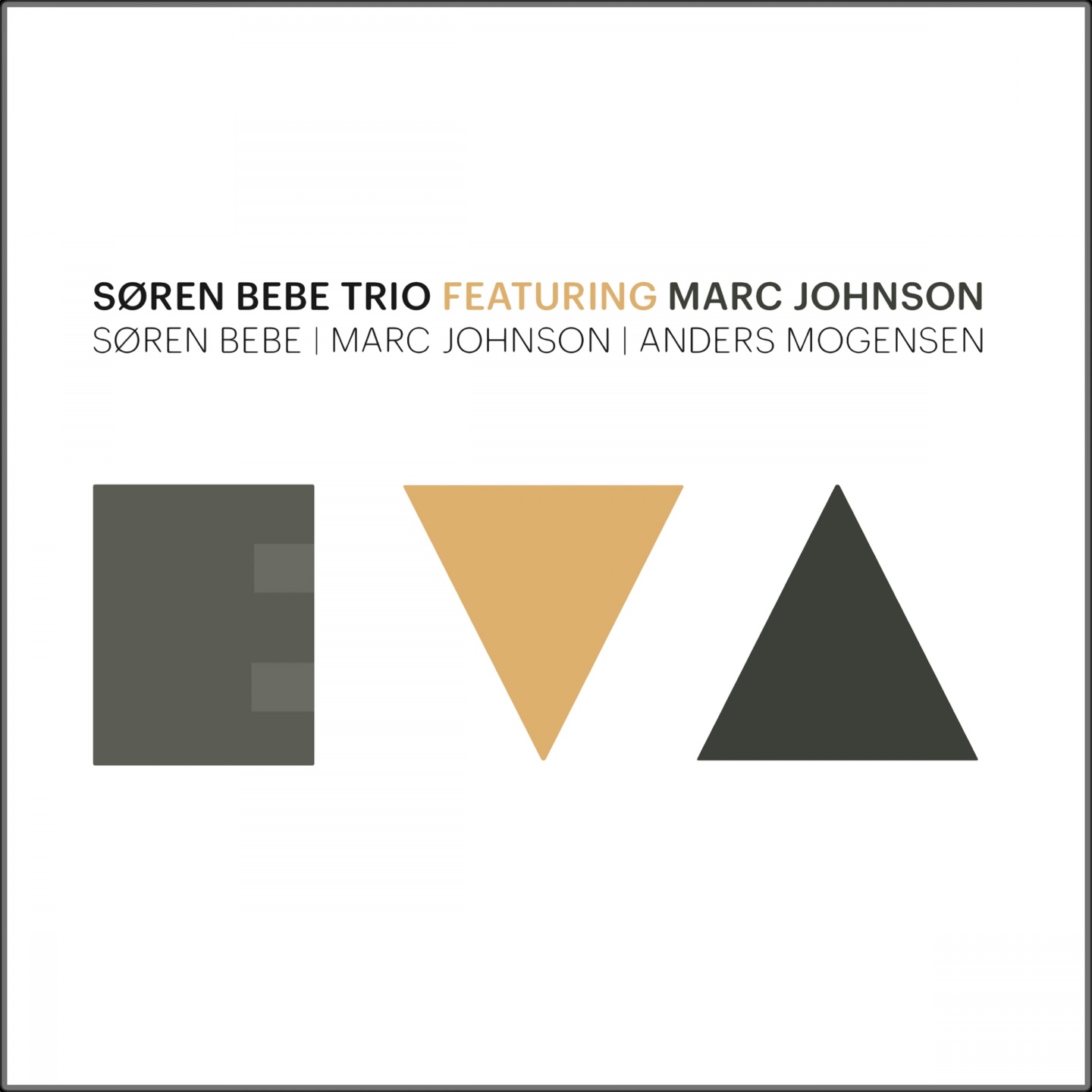 Eva (feat. Marc Johnson, Søren Bebe & Anders Mogensen)