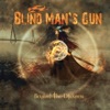 Blind Man's Gun - One Thousand