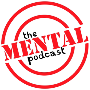 The Mental Podcast podcast
