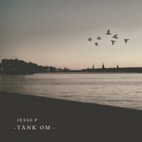 Jesse P - Tänk Om (Jesse P - Tänk Om) - Single - Jesse P