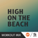 High by the Beach (B Workout Mix) - Radiorama