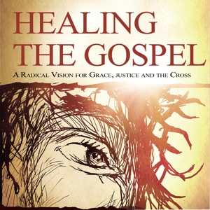 Healing the Gospel » chapter one
