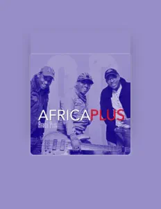 Listen to Africa Plus, watch music videos, read bio, see tour dates & more!