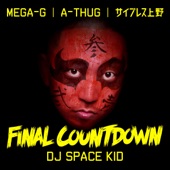 Final Countdown (feat. Mega-G, A-Thug & Cypress Ueno) artwork