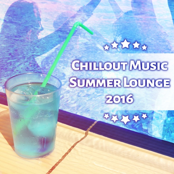 Chillout Music: Summer Lounge 2016, Before Party Music