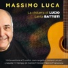La chitarra di Lucio canta Battisti